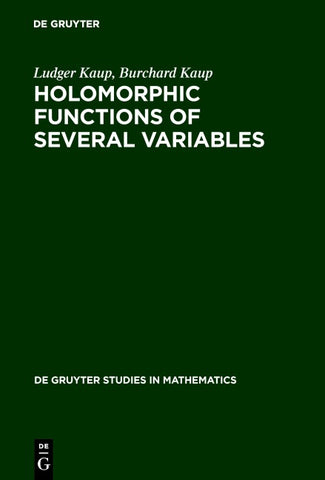 Holomorphic Functions of Several Variables