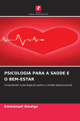 PSICOLOGIA PARA A SAÚDE E O BEM-ESTAR