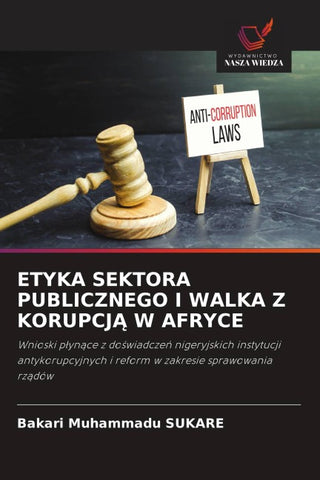 ETYKA SEKTORA PUBLICZNEGO I WALKA Z KORUPCJ¿ W AFRYCE