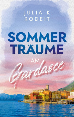Sommerträume am Gardasee