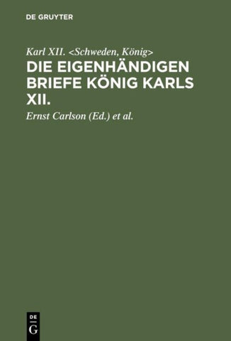 Die eigenhändigen Briefe König Karls XII.