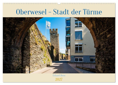 Oberwesel - Stadt der Türme (Wandkalender 2027 DIN A2 quer), CALVENDO Monatskalender
