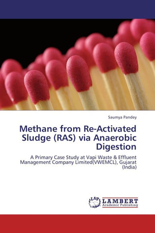 Methane from Re-Activated Sludge (RAS) via Anaerobic Digestion