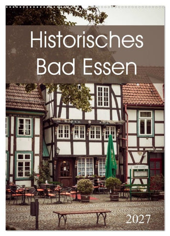 Historisches Bad Essen (Wandkalender 2027 DIN A2 hoch), CALVENDO Monatskalender