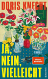 Ja, nein, vielleicht