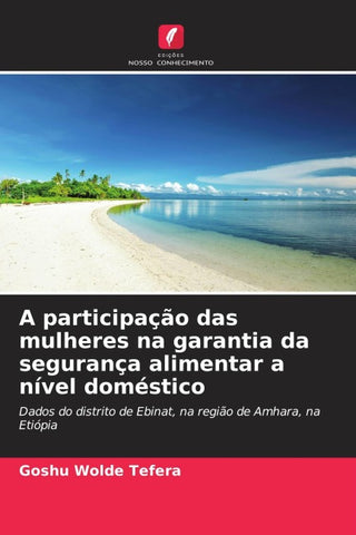 A participação das mulheres na garantia da segurança alimentar a nível doméstico