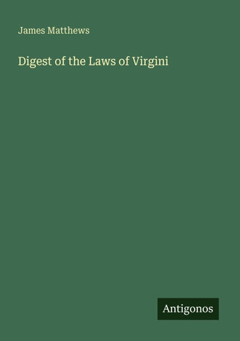 Digest of the Laws of Virgini