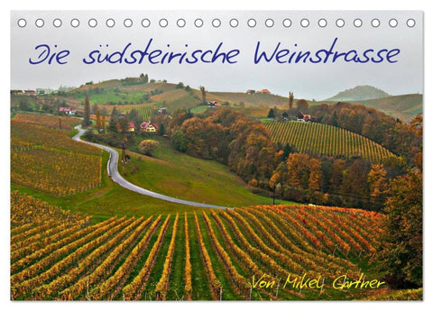 Die Südsteirischen Weinstrasse (Tischkalender 2026 DIN A5 quer), CALVENDO Monatskalender
