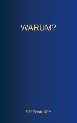 Warum?