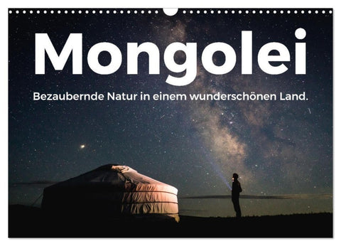 Mongolei - Bezaubernde Natur in einem wunderschönen Land. (Wandkalender 2027 DIN A3 quer), CALVENDO Monatskalender
