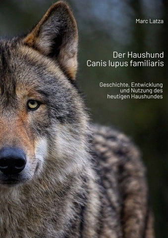 Der Haushund - Canis lupus familiaris