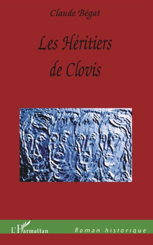 LES HÉRITIERS DE CLOVIS