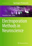 Electroporation Methods in Neuroscience