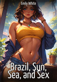 Brazil, Sun, Sea, and Sex