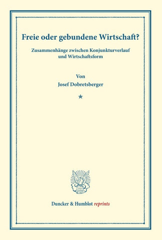 Freie oder gebundene Wirtschaft?