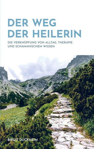 Der Weg der Heilerin