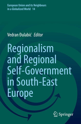 Regionalism and Regional Self-Government in South-East Europe