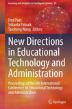 New Directions in Educational Technology and Administration