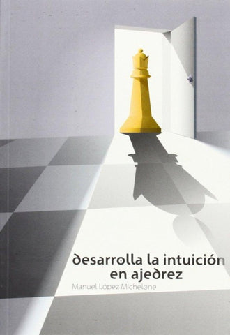 Desarrolle la intuición en ajedrez