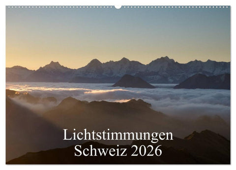 Lichtstimmungen Schweiz 2026 (Wandkalender 2026 DIN A2 quer), CALVENDO Monatskalender