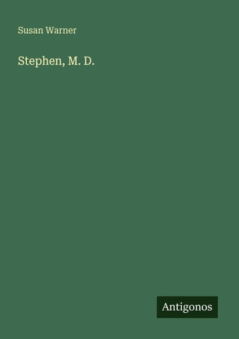 Stephen, M. D.
