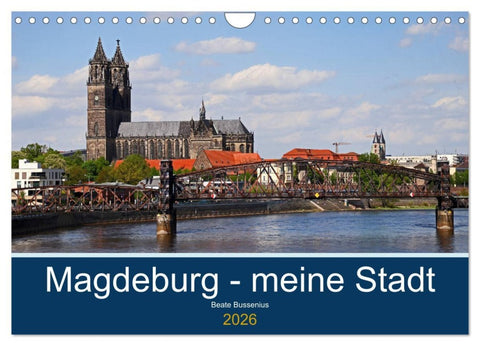 Magdeburg – meine Stadt (Wandkalender 2026 DIN A4 quer), CALVENDO Monatskalender