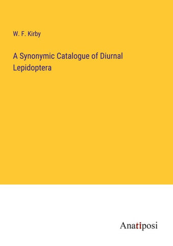 A Synonymic Catalogue of Diurnal Lepidoptera