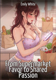 From Supermarket Favor to Shared Passion