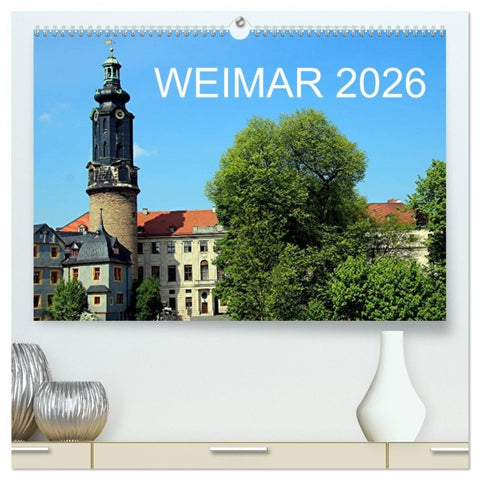 Weimar 2026 (hochwertiger Premium Wandkalender 2026 DIN A2 quer), Kunstdruck in Hochglanz