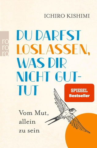 Du darfst loslassen, was dir nicht guttut