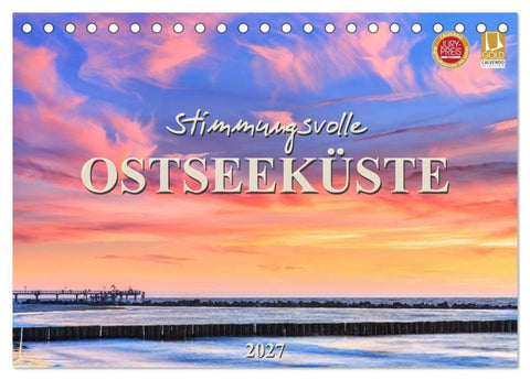Stimmungsvolle Ostseeküste 2027 (Tischkalender 2027 DIN A5 quer), CALVENDO Monatskalender