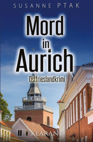 Mord in Aurich. Ostfrieslandkrimi