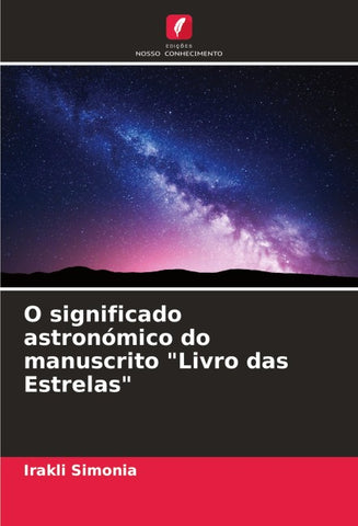 O significado astronómico do manuscrito "Livro das Estrelas"