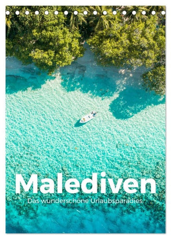 Malediven - Das wunderschöne Urlaubsparadies. (Tischkalender 2027 DIN A5 hoch), CALVENDO Monatskalender