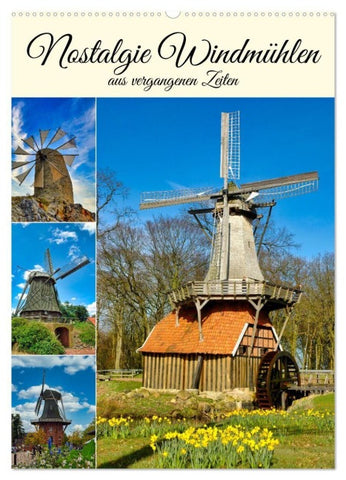 Nostalgie Windmühlen (Wandkalender 2027 DIN A2 hoch), CALVENDO Monatskalender