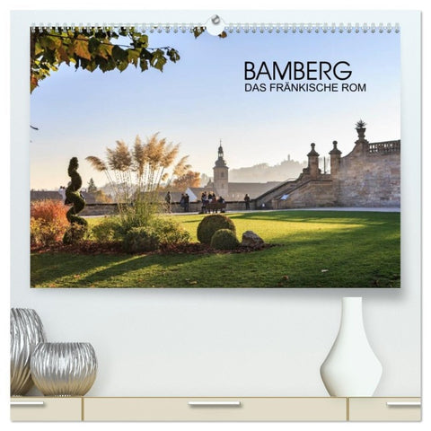 Bamberg - das fränkische Rom (hochwertiger Premium Wandkalender 2026 DIN A2 quer), Kunstdruck in Hochglanz