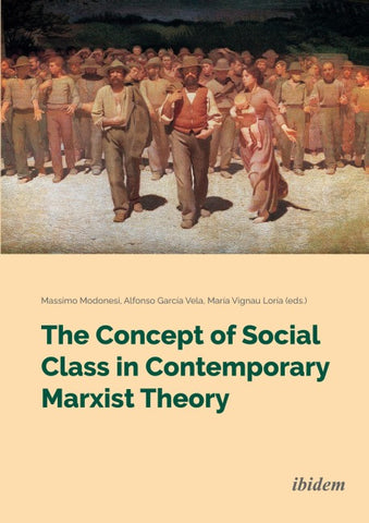 The Concept of Social Class in Contemporary Marxist Theory