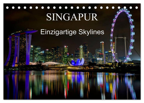 Singapur - Einzigartige Skylines (Tischkalender 2026 DIN A5 quer), CALVENDO Monatskalender