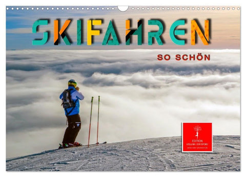 Skifahren - so schön (Wandkalender 2027 DIN A3 quer), CALVENDO Monatskalender