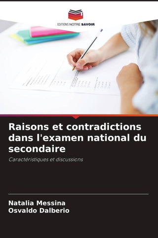 Raisons et contradictions dans l'examen national du secondaire