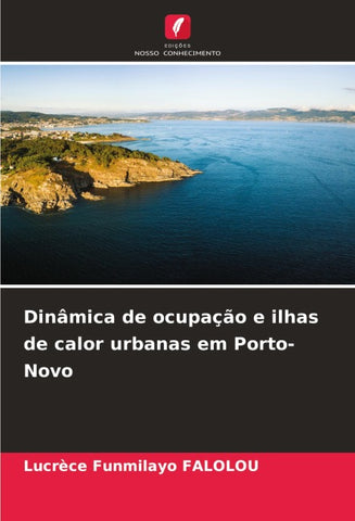 Dinâmica de ocupação e ilhas de calor urbanas em Porto-Novo
