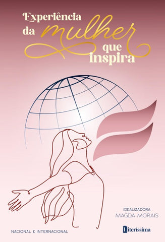EXPERIÊNCIA DA MULHER QUE INSPIRA