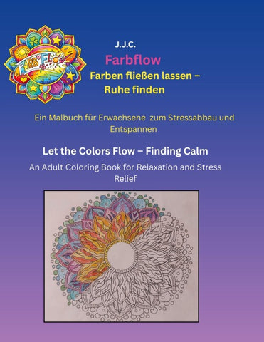 Farbflow - Farben fliessen lassen - Ruhe finden