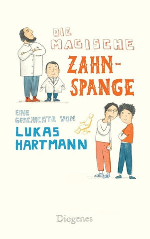 Die magische Zahnspange