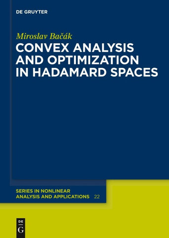 Convex Analysis and Optimization in Hadamard Spaces