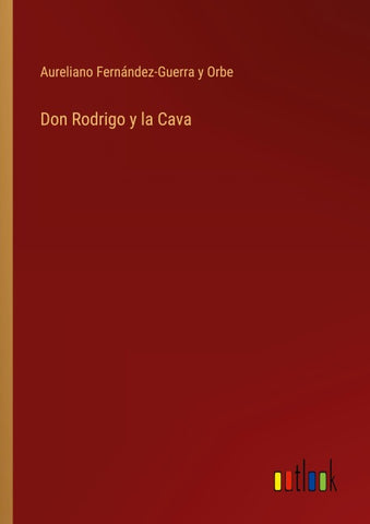 Don Rodrigo y la Cava