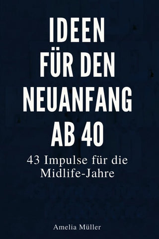 Ideen für den Neuanfang ab 40