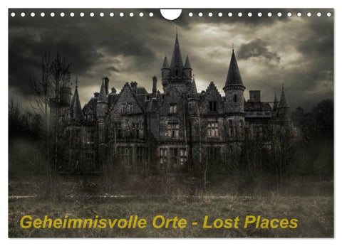 Geheimnisvolle Orte - Lost Places (Wandkalender 2026 DIN A4 quer), CALVENDO Monatskalender