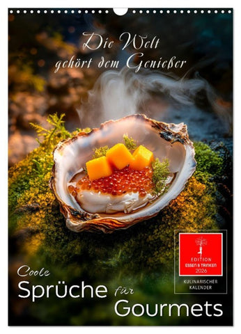 Coole Sprüche für Gourmets (Wandkalender 2026 DIN A3 hoch), CALVENDO Monatskalender