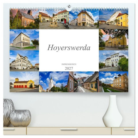 Hoyerswerda Impressionen (hochwertiger Premium Wandkalender 2027 DIN A2 quer), Kunstdruck in Hochglanz